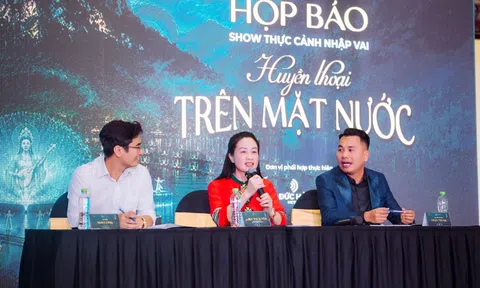 Sắp ra mắt chương trình nghệ thuật thực cảnh nhập vai “Long mạch Nà Hang - Huyền thoại trên mặt nước”