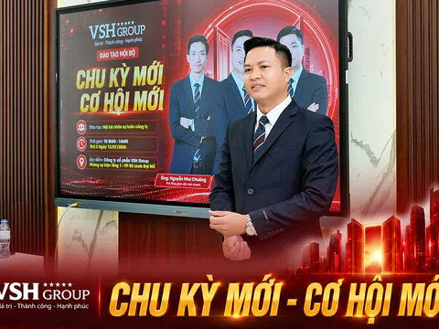 VSH Group xây dựng nguồn nhân lực chất lượng cao đón dầu xu hướng bất động sản