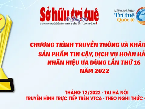 Chương trình truyền thông ‘Sản phẩm tin cậy, dịch vụ hoàn hảo, nhãn hiệu ưa dùng’ năm 2022